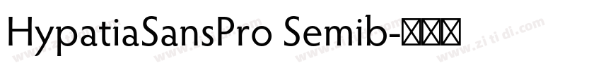HypatiaSansPro Semib字体转换